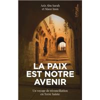 La paix est notre avenir - un voyage de réconciliation en Terre Sainte