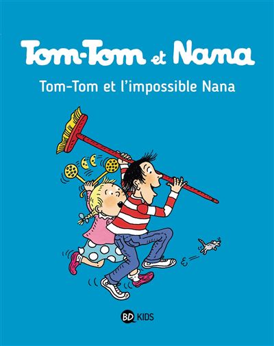 Tom-Tom et Nana - Tome 01