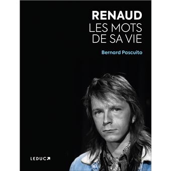 Renaud – Les mots de sa vie - 1