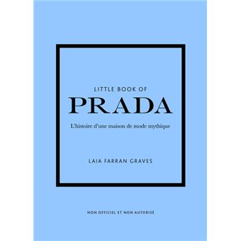 Little Book of Prada (Version française) - L'histoire d'une maison de mode mythique