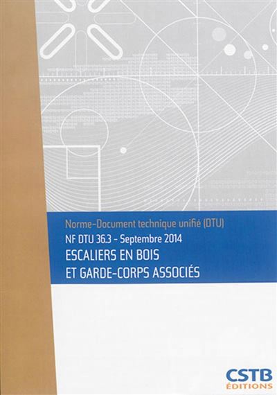 NF DTU 36.3 - Escaliers en bois et garde-corps associes