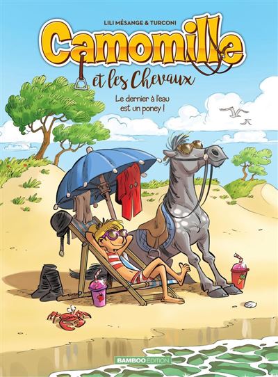Camomille et les chevaux - Tome 13 - Le dernier à l'eau est un poney !