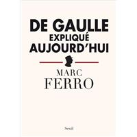 De Gaulle expliqué aujourd'hui