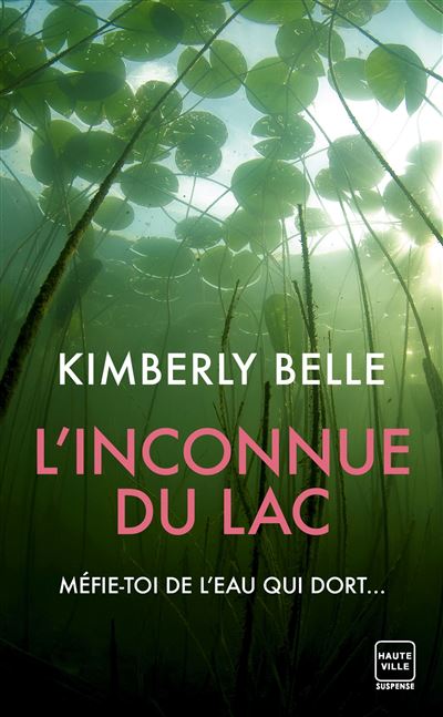 L'Inconnue du lac - Belle Kimberly - Hauteville - Poche - Roman - Hauteville