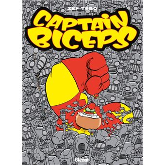 Captain Biceps - L'inoxydable : Captain Biceps - Tome 04