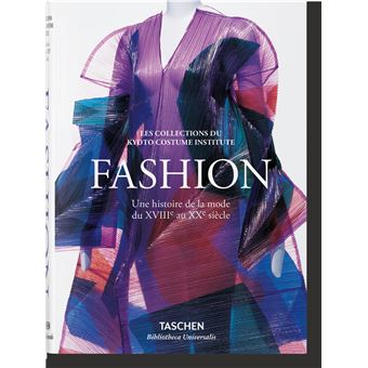 Fashion. Une histoire de la mode du XVIIIe au XXe siècle Bu