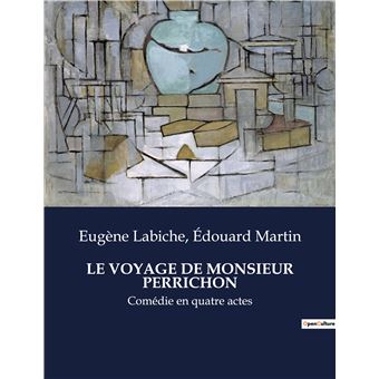 Le voyage de monsieur perrichon - 1