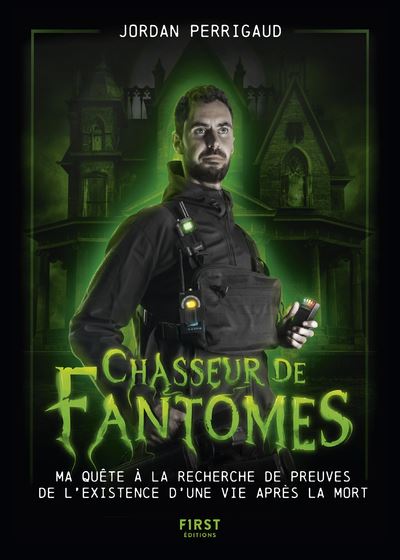 Chasseur de fantômes - Jordan Perrigaud - First - broché - Essai - First