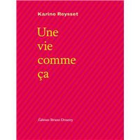UNE VIE COMME CA