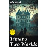Timar's Two Worlds