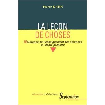 La leçon de choses naissance de l'enseignement des sciences à l'école primaire - 1