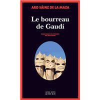 Le Bourreau de Gaudí