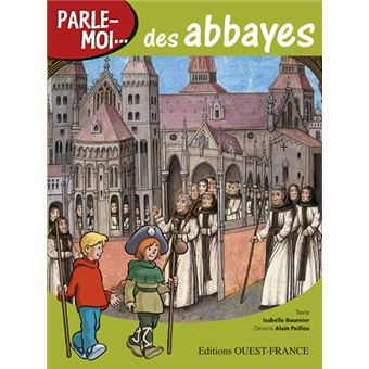 Parle-moi des abbayes