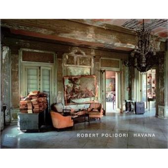 Robert Polidori Havana /anglais - relié - Robert Polidori - Achat