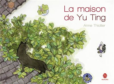 La maison de yu ting - Anne Thiollier - broché