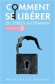 Comment se libérer du stress au féminin