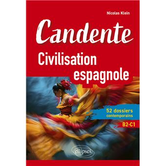 Candente. Civilisation espagnole.