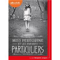 Miss Peregrine Et Les Enfants Particuliers - Livre audio 1 CD MP3 : Miss Peregrine et les enfants particuliers