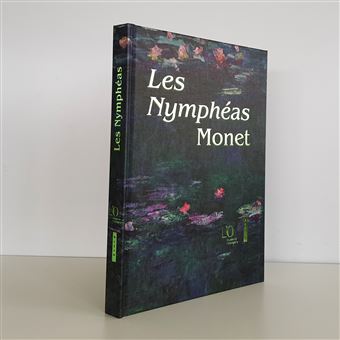 Les Nymphéas de Claude Monet. Nouvelle édition Publication