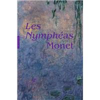 Les Nymphéas de Claude Monet. Nouvelle édition