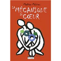 La Mécanique du Coeur