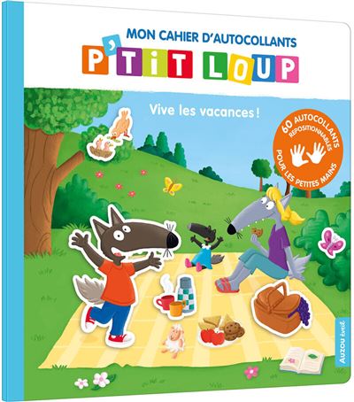 Mon cahier d'autocollants p'tit loup - vive les vacances !