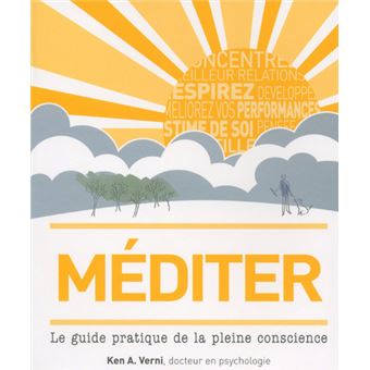 Méditer : le guide pratique de la pleine conscience - 1