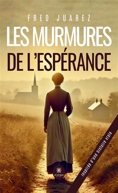 Les murmures de l'espérance - Fred Juarez (2026)