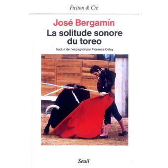 La Solitude sonore du toreo - 1