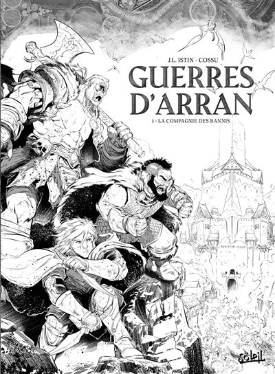 Guerres d'arran T01 édition nb - La Compagnie des bannis