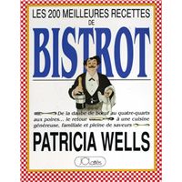 Les 200 meilleures recettes de Bistrot