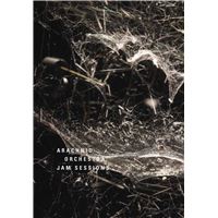 Arachnid Orchestra - Jam Sessions (+ CD)