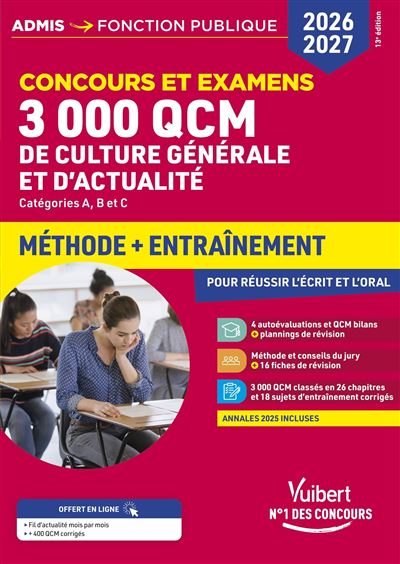 3000 QCM de culture générale et d'actualité - Méthode et entraînement - Catégories A, B et C