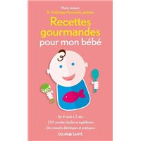 Recettes gourmandes pour mon bébé