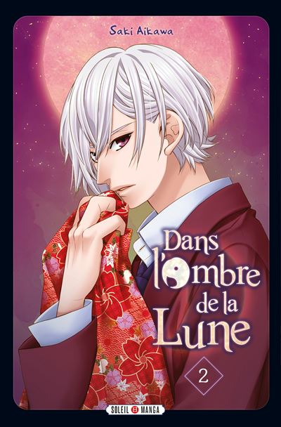 Dans l'ombre de la Lune - 2. Tome 2