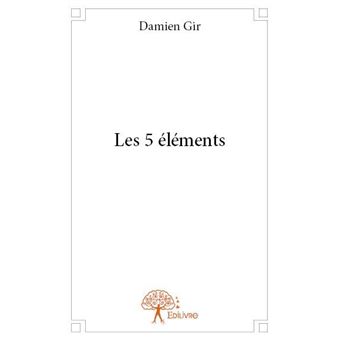 Les 5 éléments - 1
