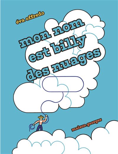 Mon nom est Billy des nuages - Eva Offredo - relié
