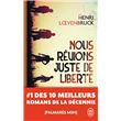 Nous rêvions juste de liberté