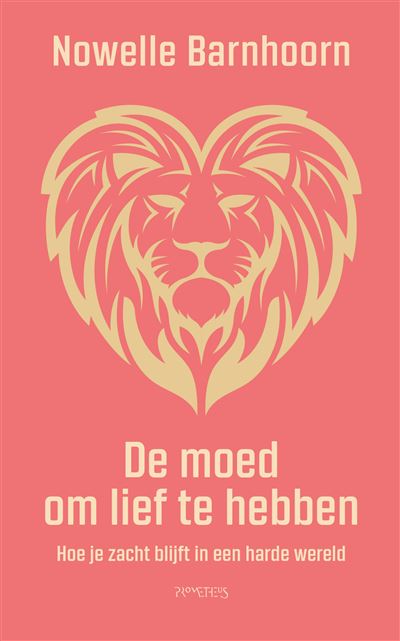 De moed om lief te hebben