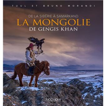 La Mongolie de Gengis Khan - 1