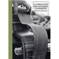 La fabrication des guitares classiques