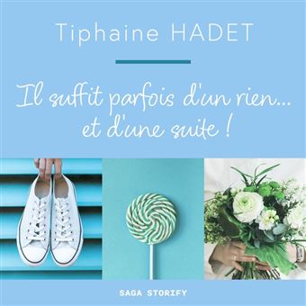 Il suffit parfois d'un rien... et d'une suite ! - 1