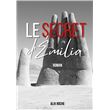 Le secret d'Emilia - broché - Alix Roche - Achat Livre ou ebook | fnac