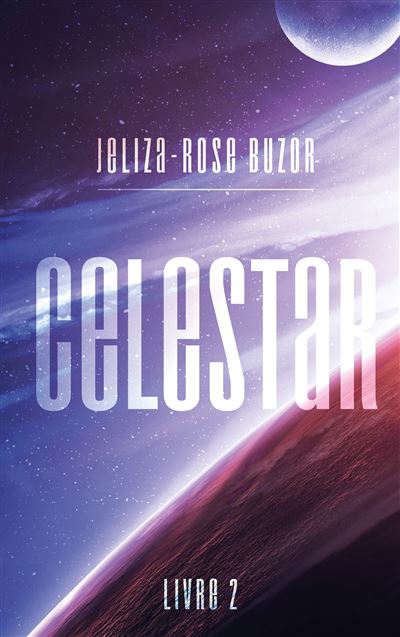 Celestar - Tome 2 - Jeliza-Rose Buzor - BMR - broché - Roman