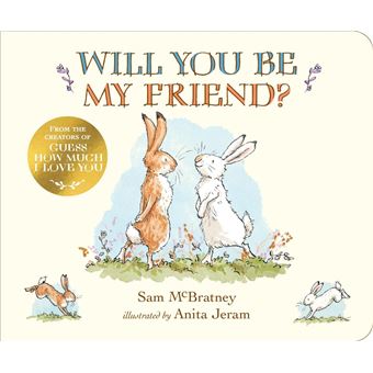 Will You Be My Friend