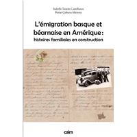 L’émigration basque et béarnaise en Amérique