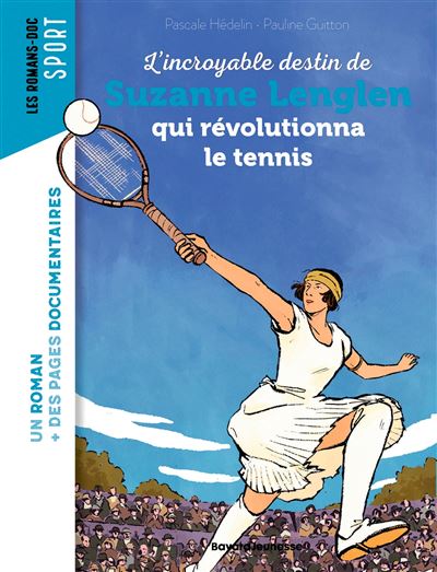 L'Incroyable Destin De Suzanne Lenglen Qui Revolutionna Le Tennis - Pascale Hedelin (2025)