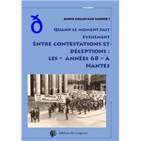 Quand le moment fait événement. Entre contestations et déceptions : les « années 68 » à Nantes