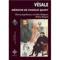 Vésale, Médecin De Charles Quint