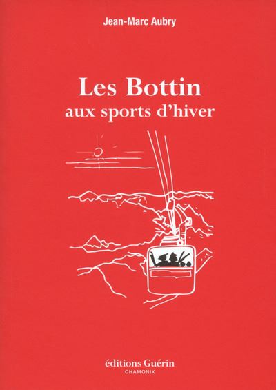 Les Bottin aux sports d'hiver - Jean-Marc Aubry - Guerin